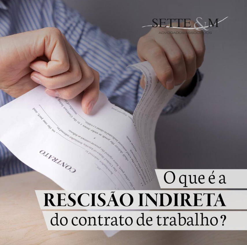 O que é a rescisão indireta do contrato de trabalho?